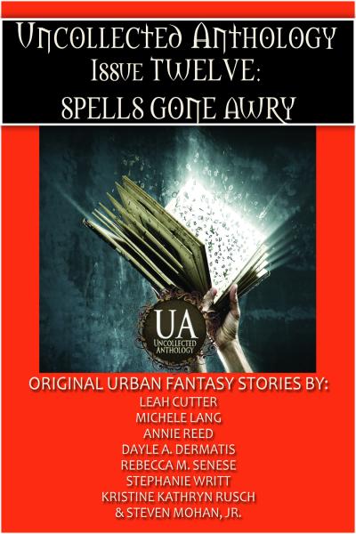 Cover of Spells Gone Awry: A Collected Uncollected Anthology