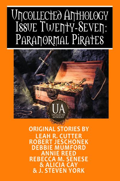 Cover of Paranormal Pirates: A Collected Uncollected Anthology