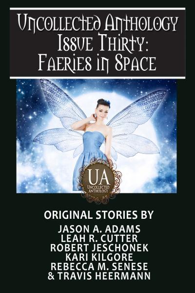 Cover of Faeries in Space: A Collected Uncollected Anthology