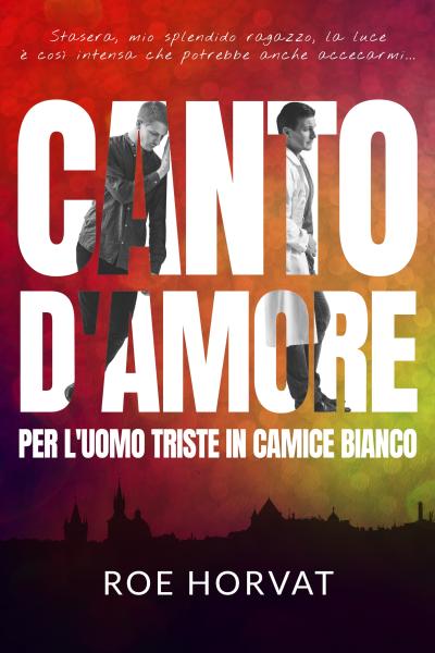 Cover of Canto d'amore per l'uomo triste in camice bianco