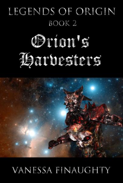 Cover of Legends of Origin 2: Orion’s Harvesters