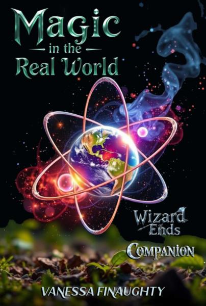 Cover of Magic in the Real World: Wizard of Ends Companion